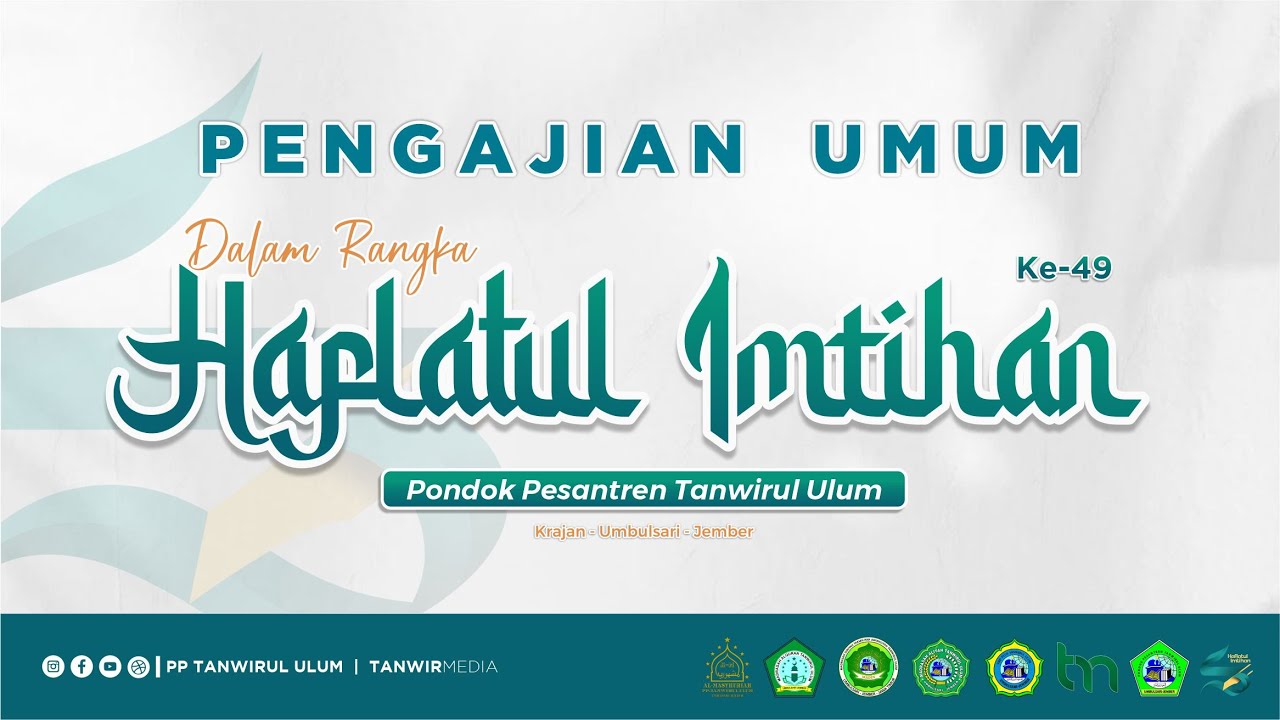 PENGAJIAN UMUM | DALAM RANGKA HAFLATUL IMTIHAN KE-49 | PP. TANWIRUL ULUM, Umbulsari - Jember