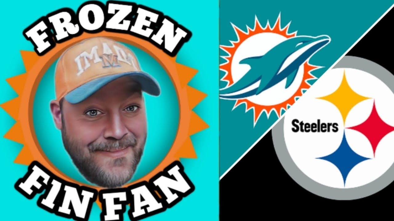Dolphins vs Steelers PodTalk!