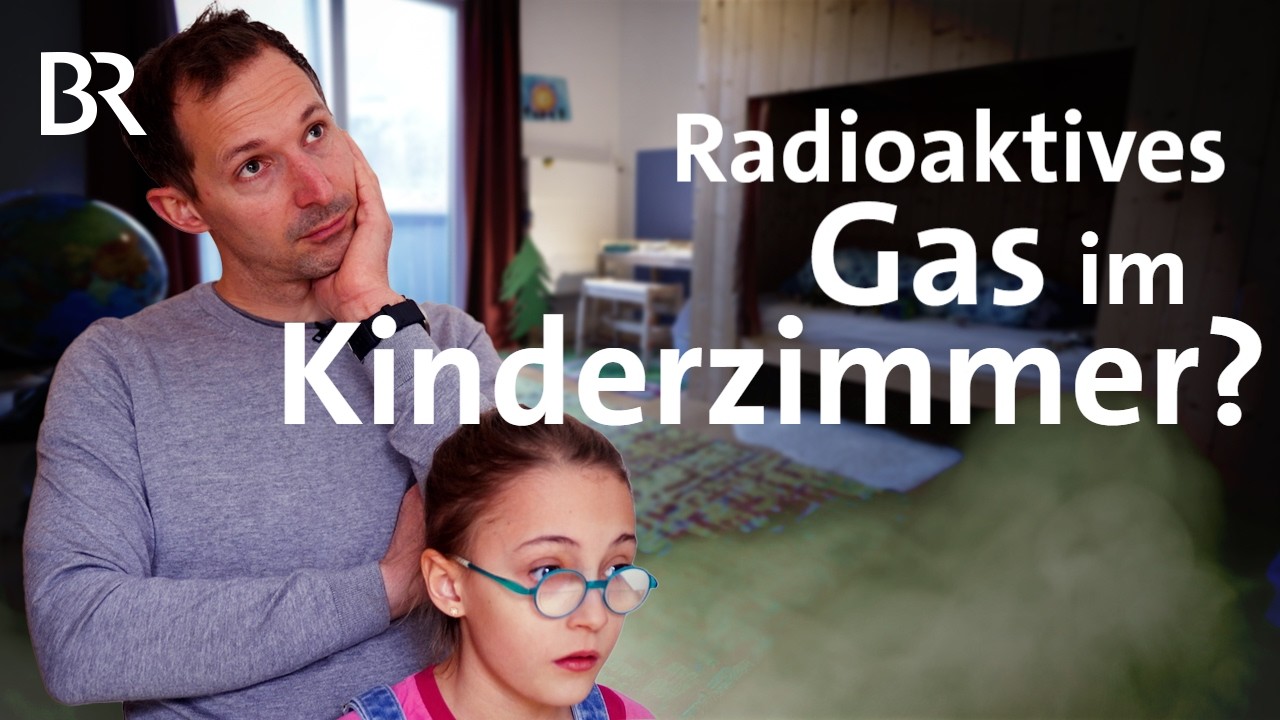 Gefahr durch Radon im eigenen Zuhause | Lungenkrebs durch unsichtbares Gas? | BR