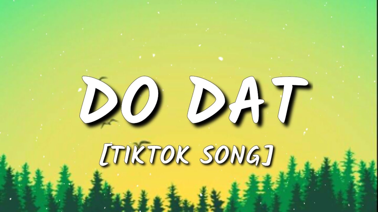 Semme - Do Dat [TIKTOK Ressume] (Lyrics) 