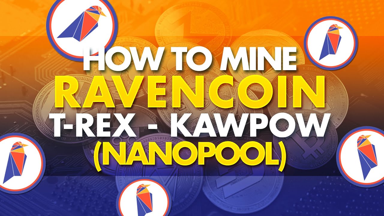 How To Mine Ravencoin (KawPow) w/ T-Rex | Nanopool | Easy Setup 10 Mins | RVN