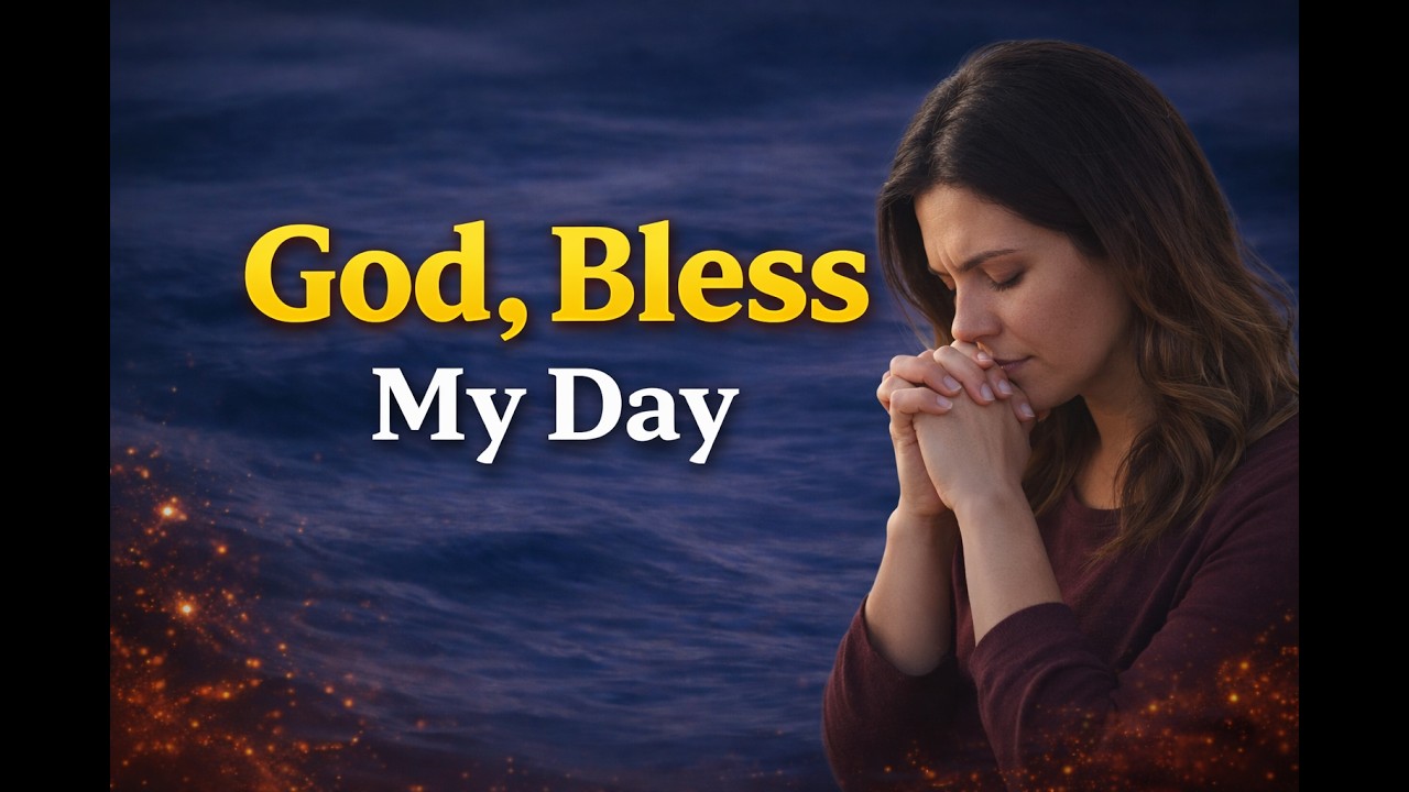 Powerful  Morning Prayer To Activate Gods Blessings