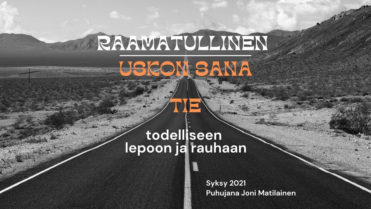 Raamatullinen Uskon Sana - Joni Matilainen