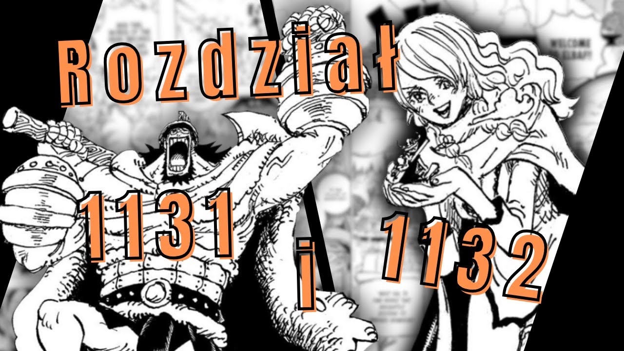 One Piece rozdział 1131 i 1132 | N̶a̶ ̶s̶z̶y̶b̶k̶o̶  ft.@gramofox