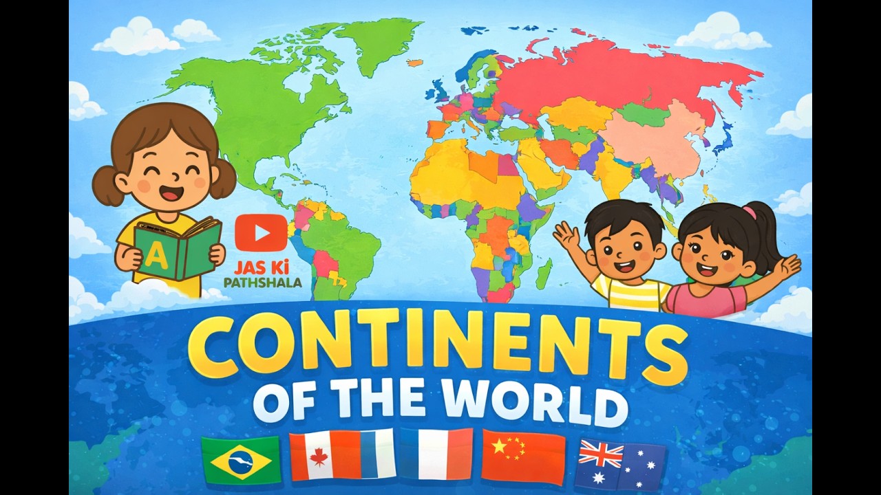 🌍 Learn the 7 Continents of the World | Kids Educational Video | Jas Ki Pathshala