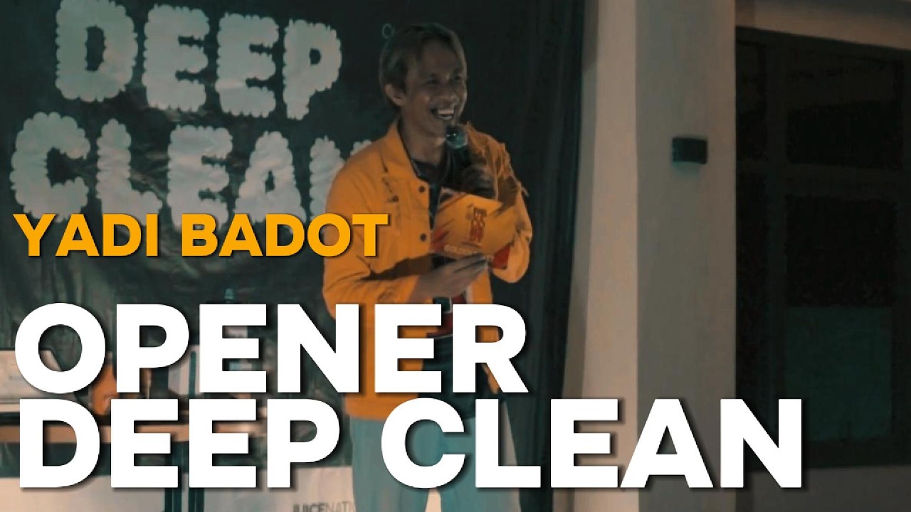 STAND UP COMEDY YADI BADOT - OPENER DEEP CLEAN BY FERRY ODAY #standupindobandung #yadibadot