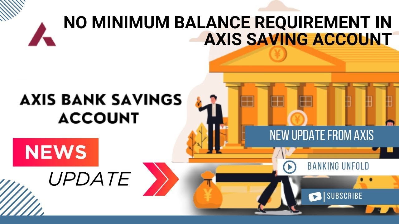 NO MINIMUM BALANCE REQUIREMENT IN AXIS BANK SAVING ACCOUNT | CASHBACK CREDIT DIRECT TO BANK ACCOUNT