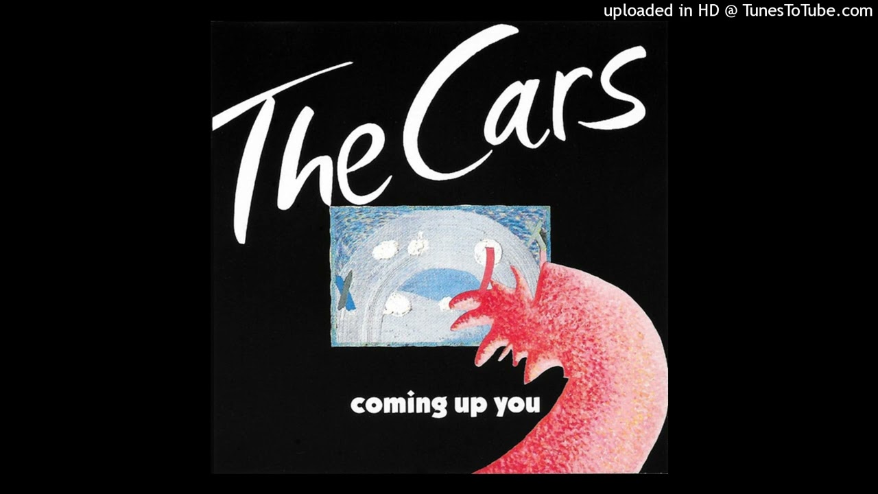 The Cars - Coming Up You