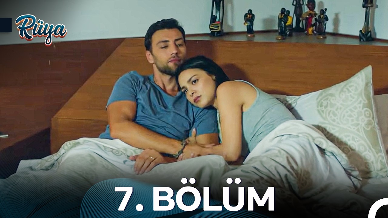 Rüya 7. Bölüm (HD)