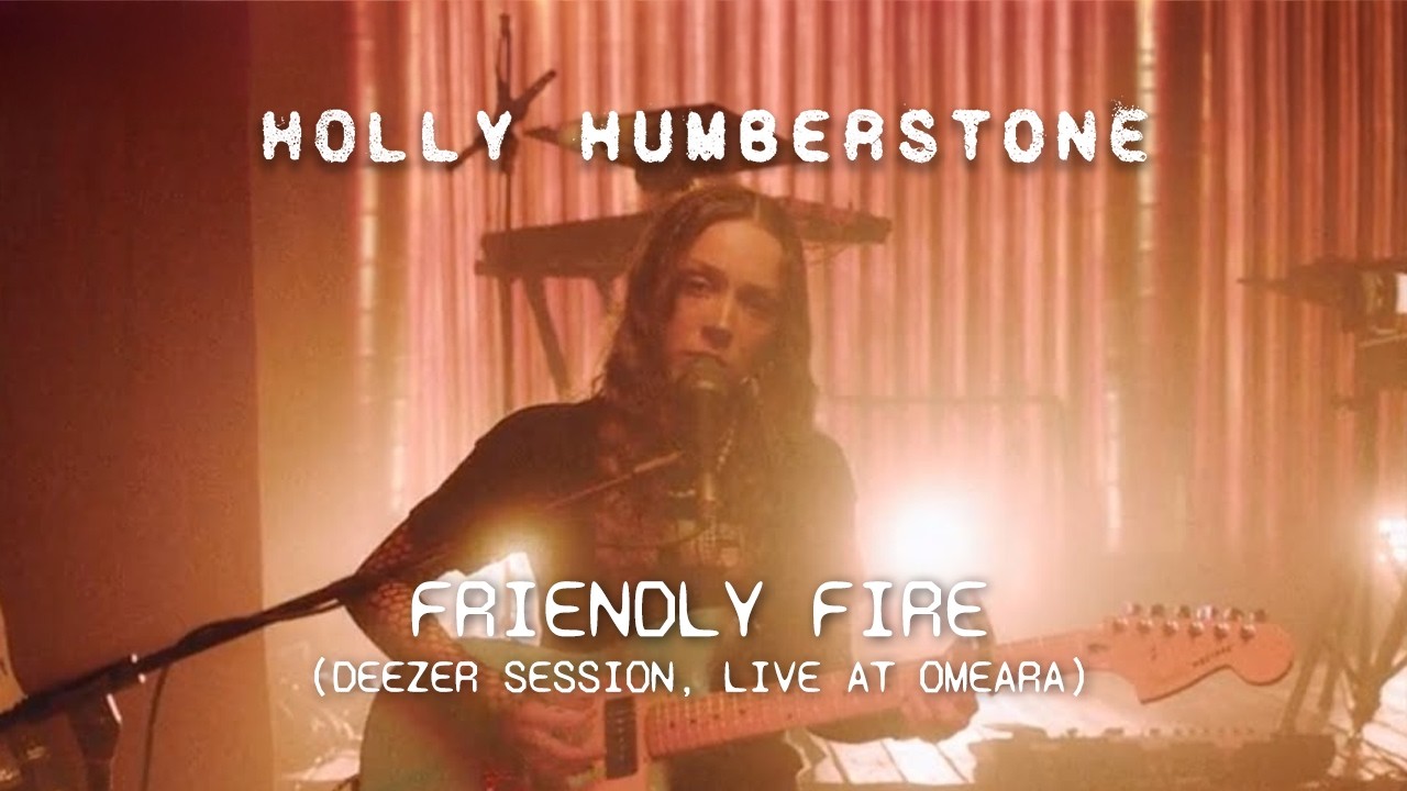 Holly Humberstone - Friendly Fire (Deezer Session, Live at Omeara)