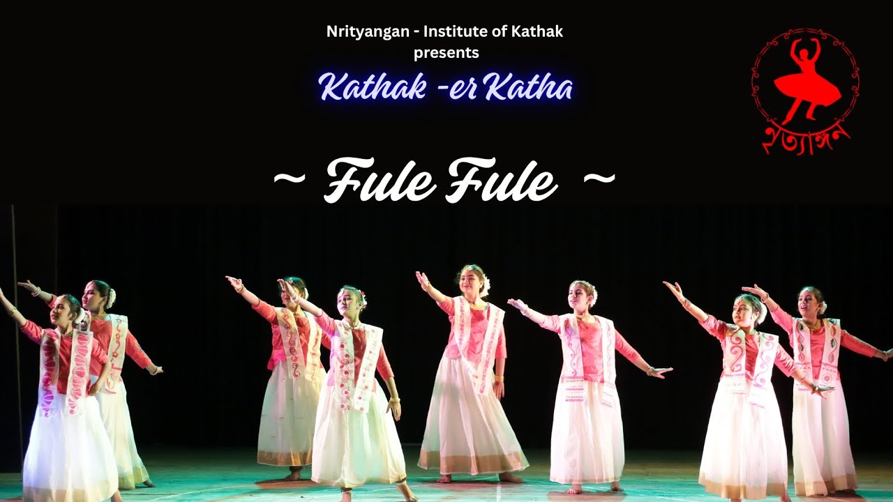 Fule Fule | Rabindranath Tagore | Kathak Choreography | Smt Subhadra Basuroy Debnath | Nrityangan