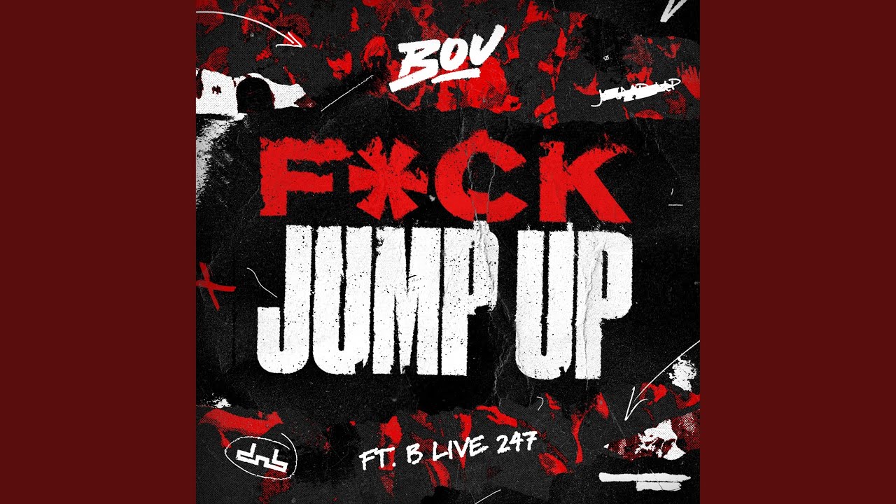 F*ck Jump Up (feat. B Live)