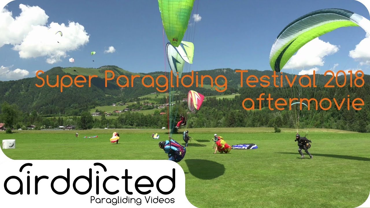 Super Paragliding Testival 2018 Kössen aftermovie [4k] - airddicted