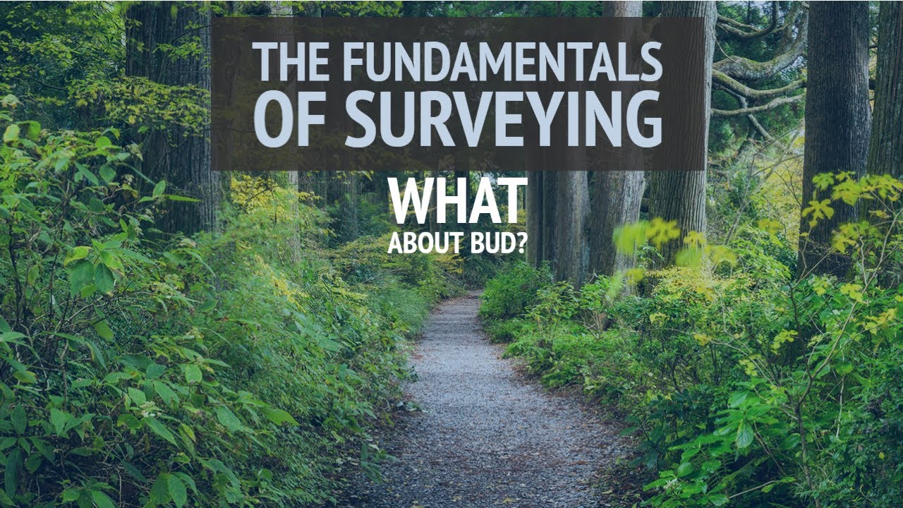 Land Surveying Certification: What about Bud?