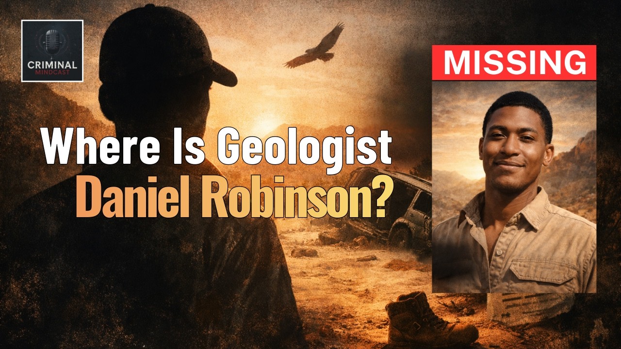 The Mysterious Disappearance Of Geologist Daniel Robinson In The Arizona Desert (2021)