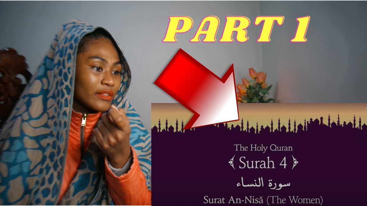 Quran: 4  Surat An Nisa The Women | Reaction