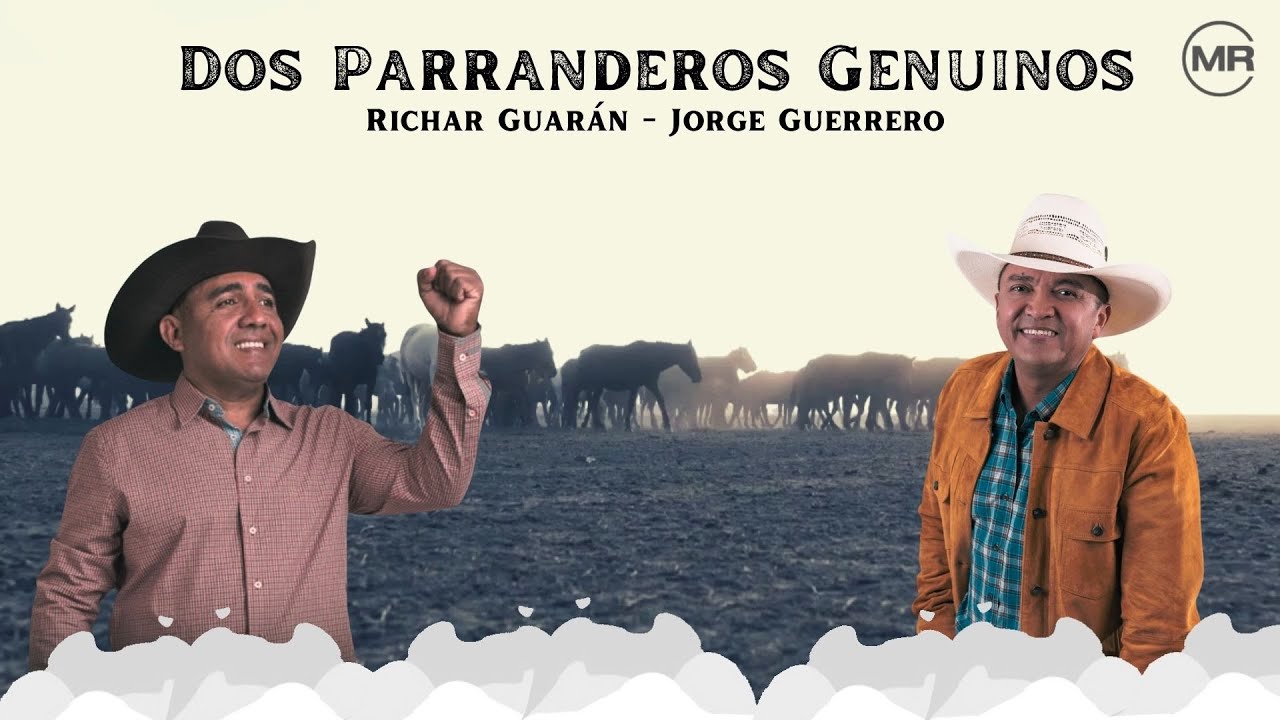 Richar Guarán y Jorge Guerrero - Dos Parranderos Genuinos