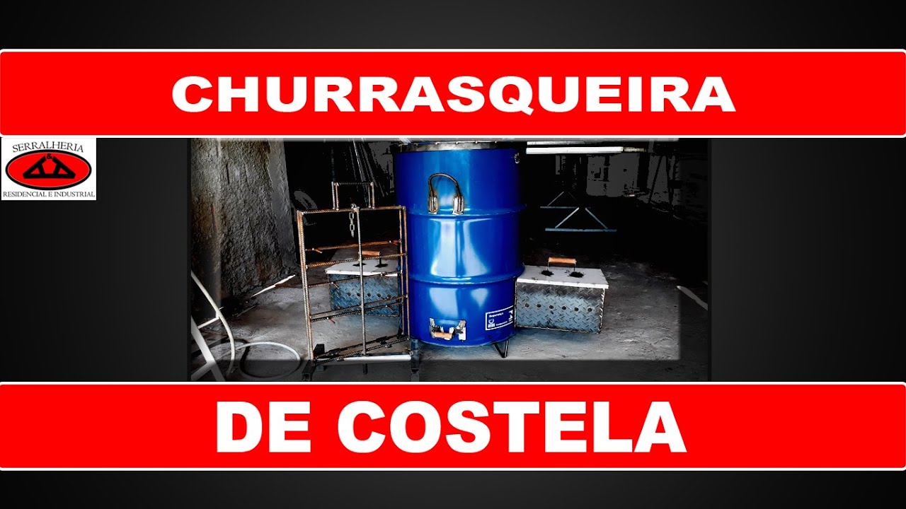 SERRALHERIA - CHURRASQUEIRA DE COSTELA DE CHÃO À BAFO TAMBOR DE 200Lts - PASSO A PASSO APRENDA AGORA