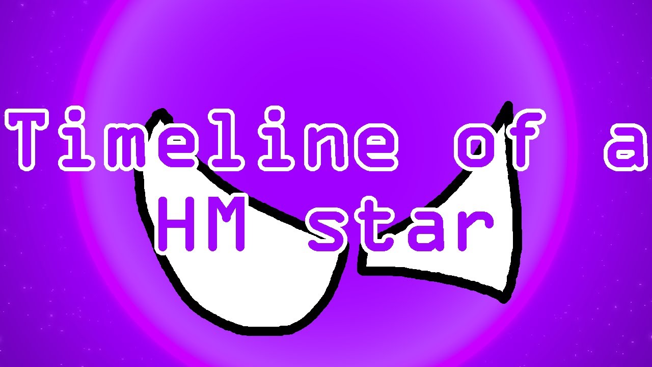 Timeline of an HM star
