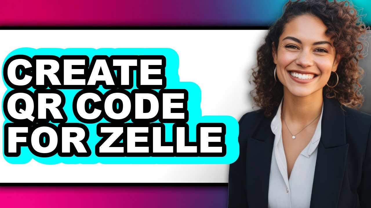 How to Create Qr Code for Zelle (only Way)