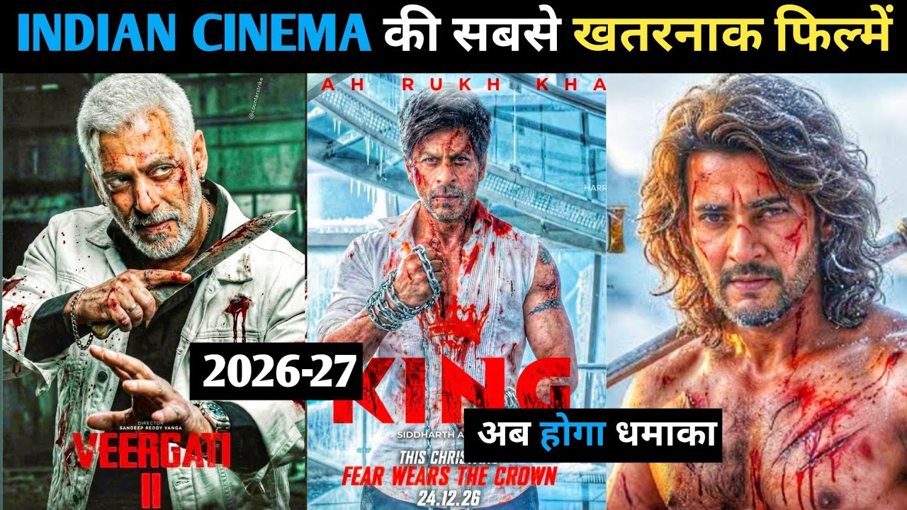 Top 10 Most Anticipated Upcoming Action - Thriller Movie 2026-27 | 2026-27 की सबसे खतरनाक फिल्में