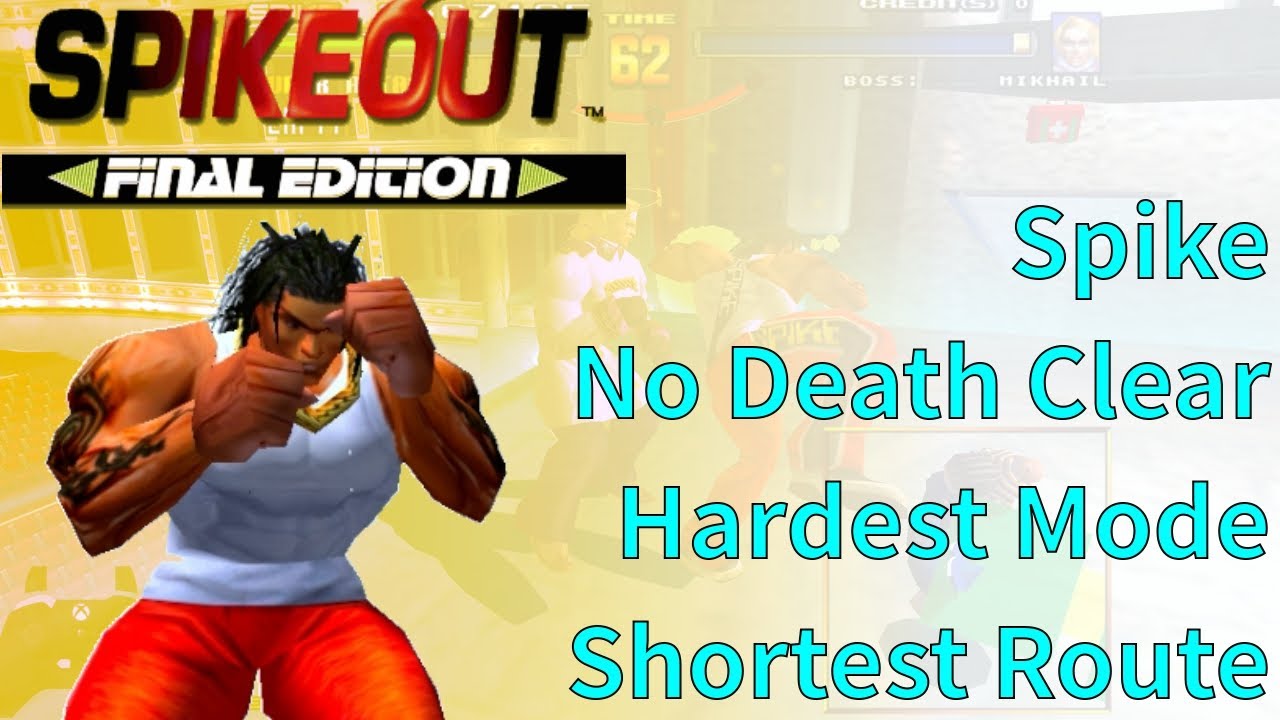 【SpikeOut: Final Edition】Spike | 1CC / No Death Clear w/ Commentary | Hardest | Shortest Route