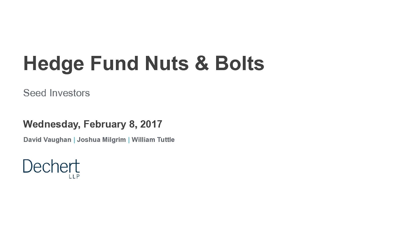 Hedge Funds Nuts & Bolts: Seed Investors