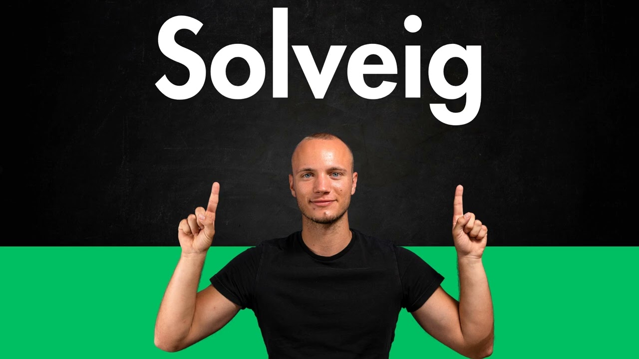 Как правильно произносить SOLVEIG
