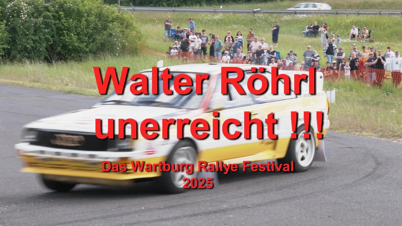 Walter Röhrl - unerreicht!!! Das Wartburg-Rallye-Festival 2025  # The Best