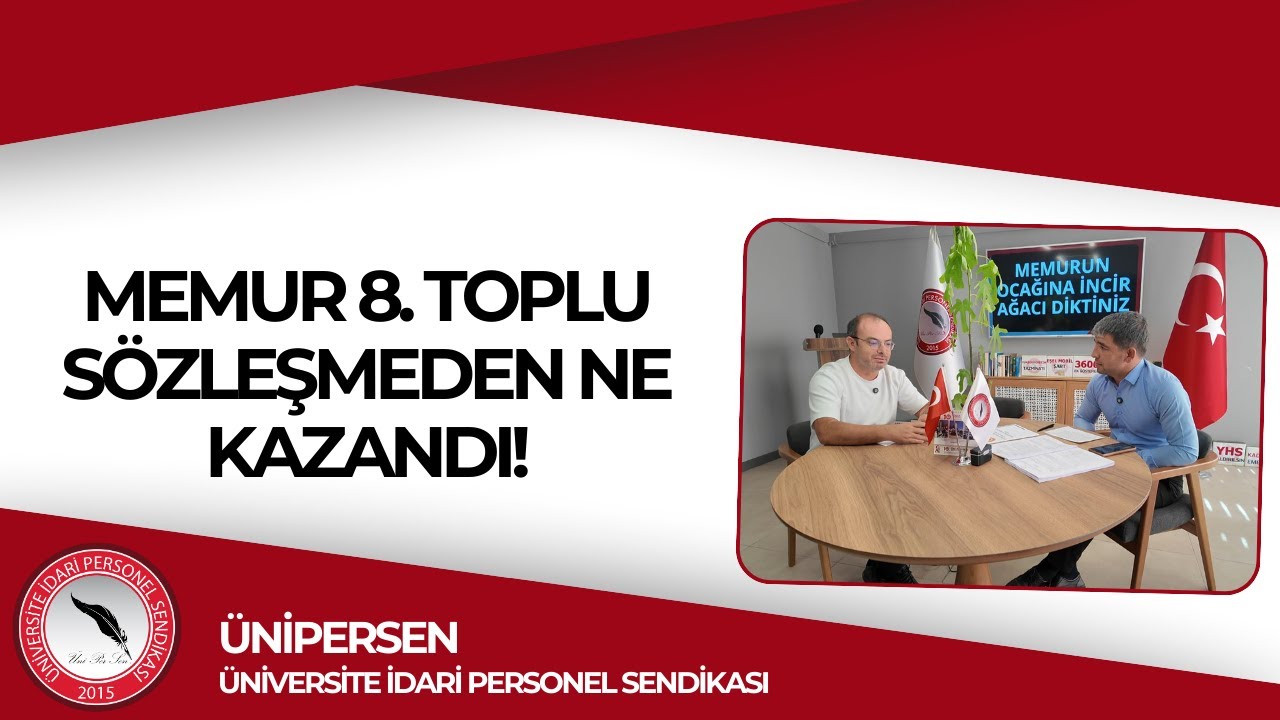 8. TOPLU SÖZLEŞMEDE MEMUR NE KAZANDI!