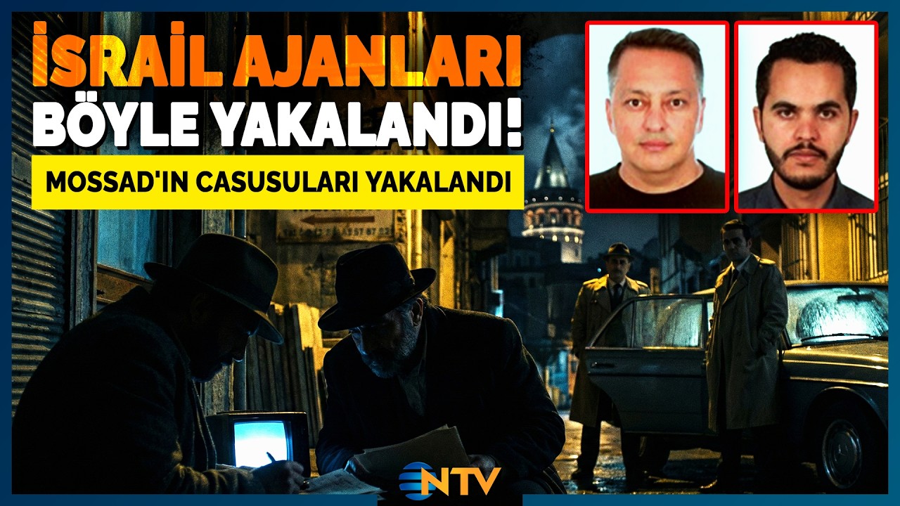 Mermer Tüccarı Kılığında Casusluk! İsrail Ajanı 2 Kişi MİT Operasyonu Böyle Yakalandı | NTV