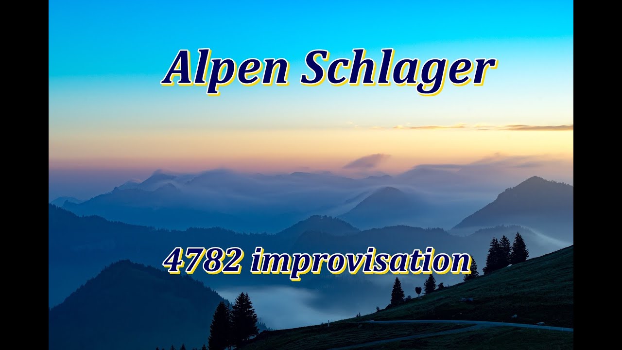 Alpen Schlager  - 4782 improvisation