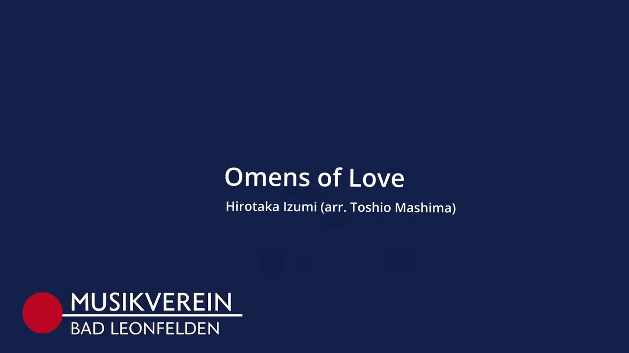 Omens of Love - Trachtenmusikkapelle Bad Leonfelden