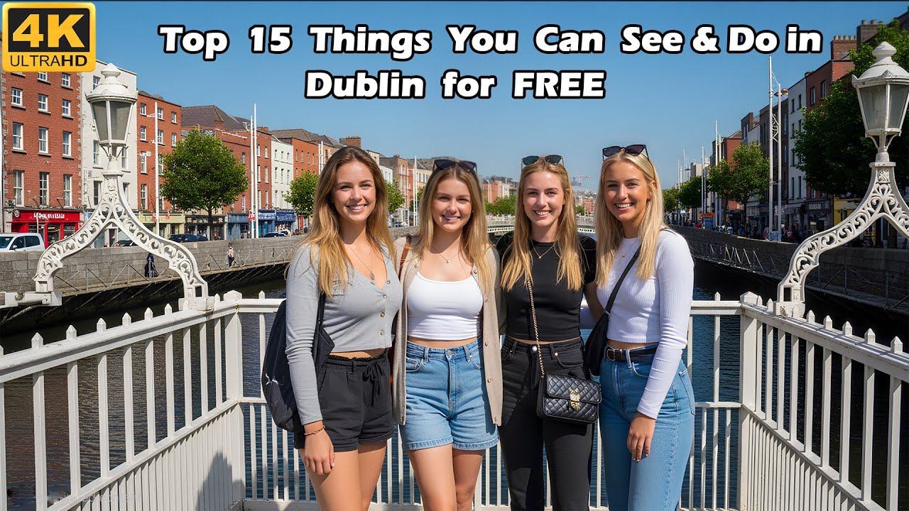 Top 15 Things You Can See & Do in Dublin for FREE | Dublin Ireland Best places to see 