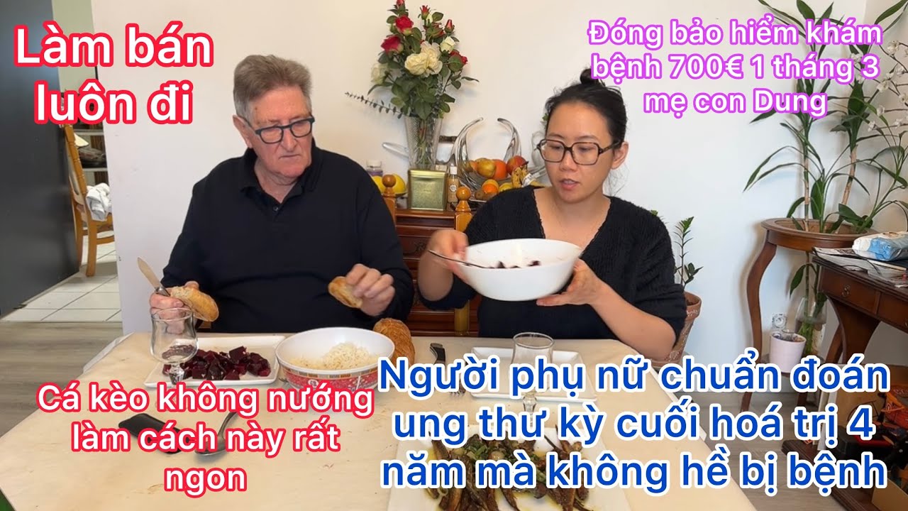 Cá kèo làm cách này cực kỳ ngon ôxã thích lắm/đóng bảo hiểm khủng ở Pháp/cuộc sống pháp 