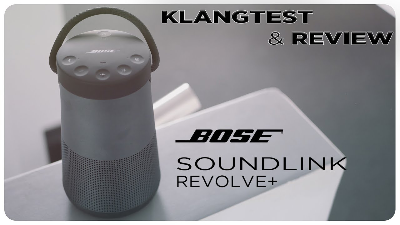 Bose Soundlink Revolve+ Plus / Klangtest - Review - Vergleich [ deutsch ]