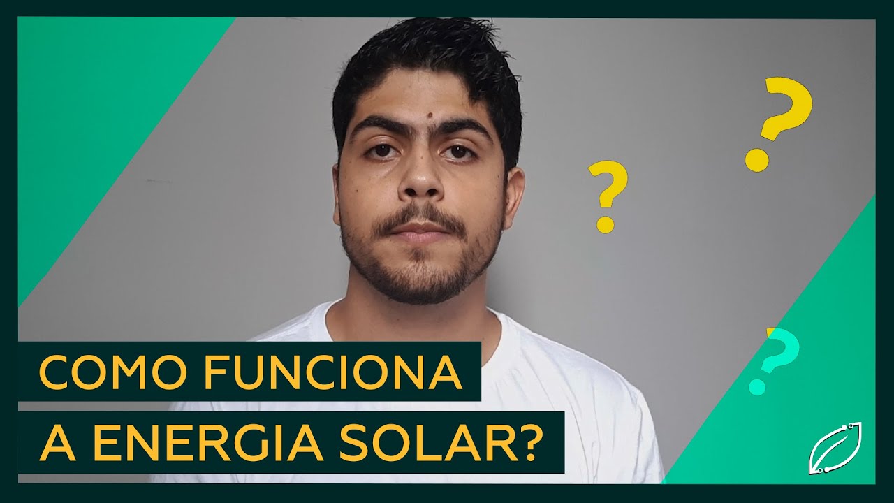 Como funciona a energia solar?