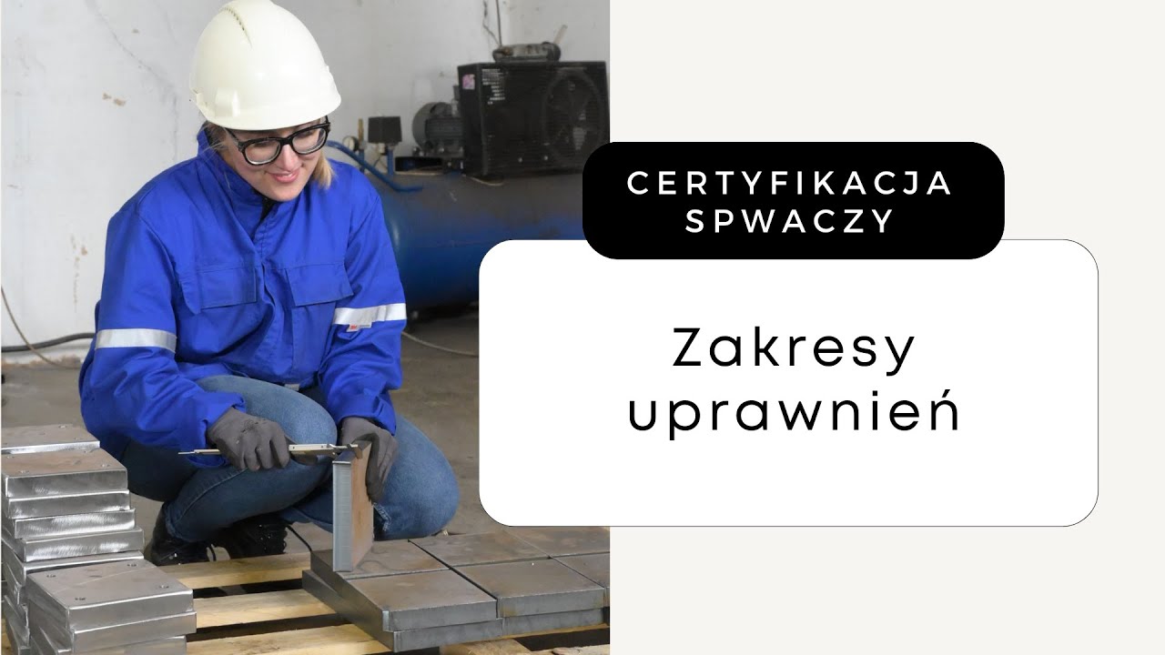 SP-02: Zakresy uprawnień spawaczy