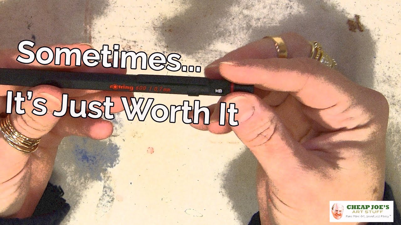 Cheap Joe's 2 Minute Art Tips - Sometimes...It&rsquo;s Just Worth It
