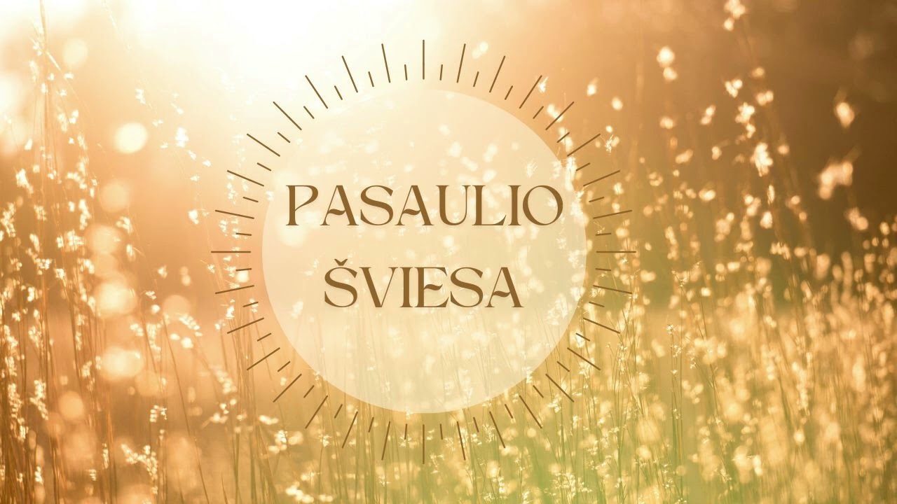 Pasaulio &Scaron;viesa (i&scaron; Gailestingumo &Scaron;ventovės)