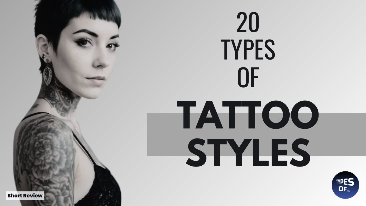 20 TYPES OF TATTOO STYLES