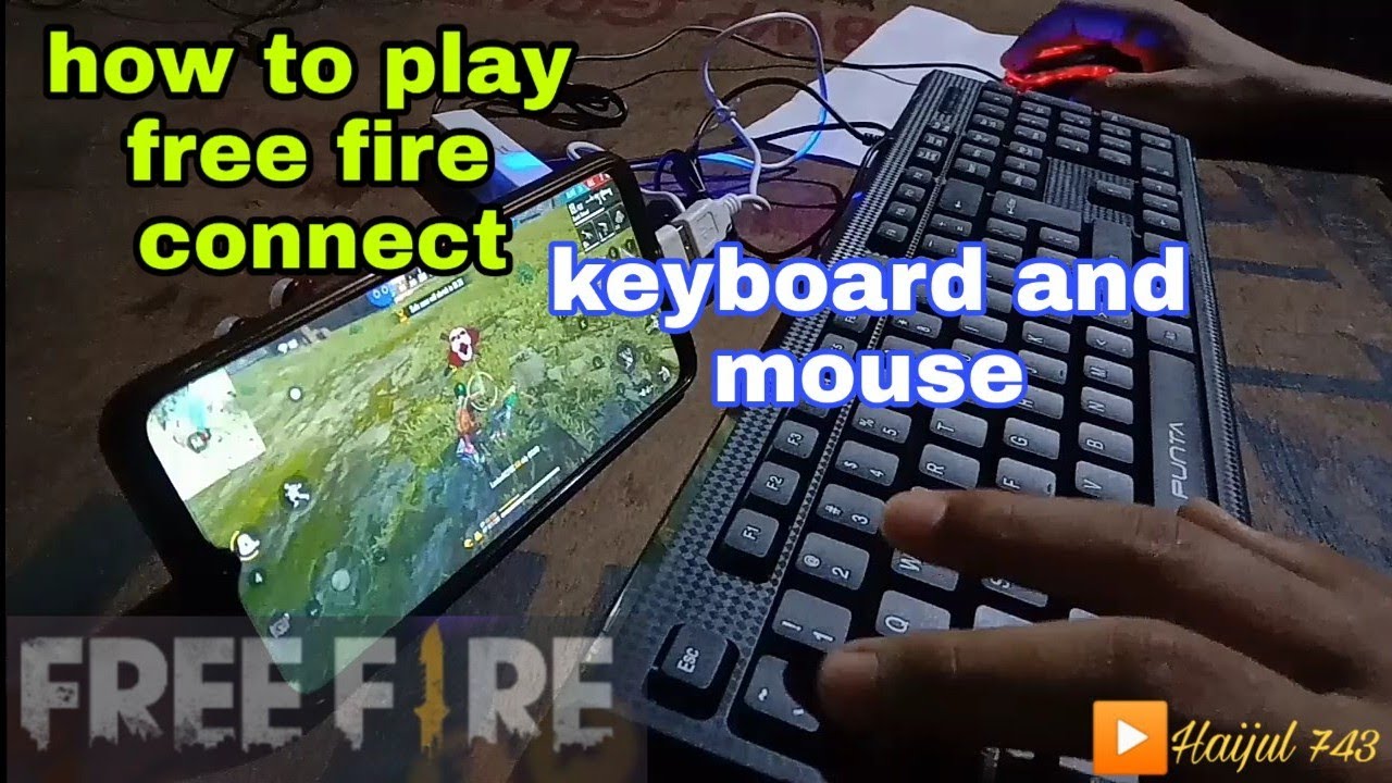 how to play free fire use keyboard and mouse connect for mobile|haijul743
