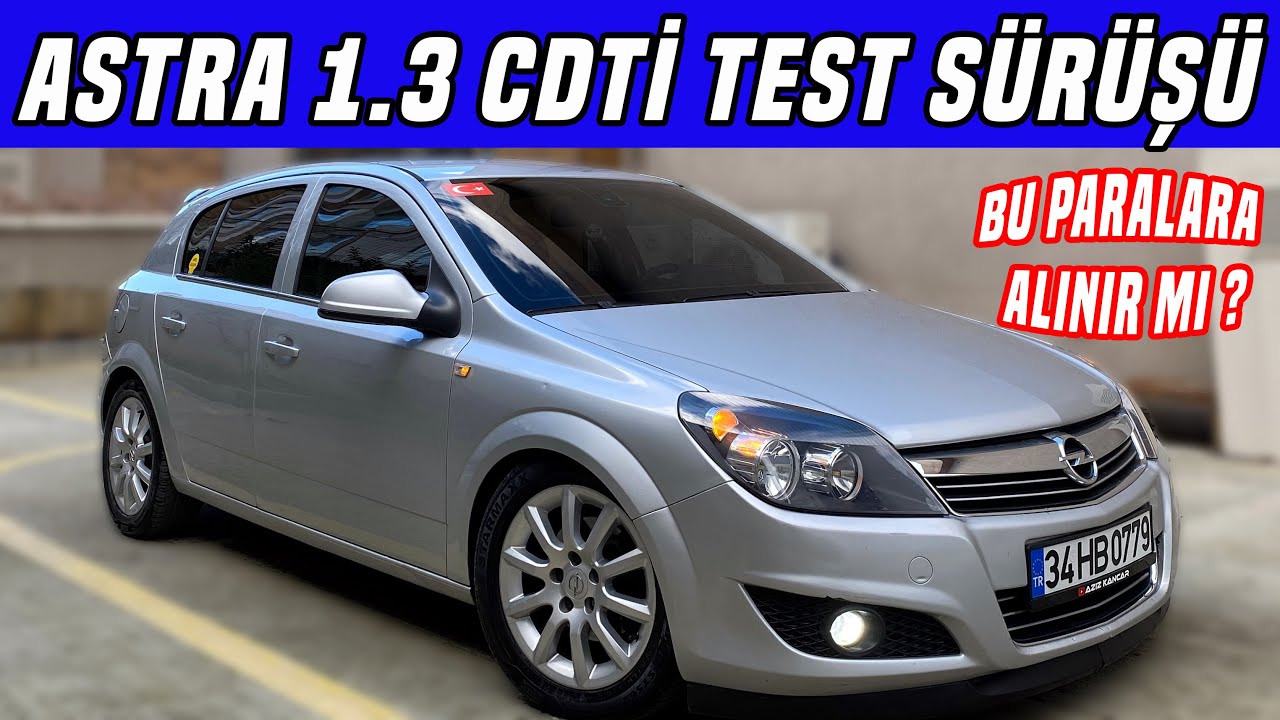 OPEL ASTRA 1.3 CDTİ TEST SÜRÜŞÜ İNCELEME VİDEOSU