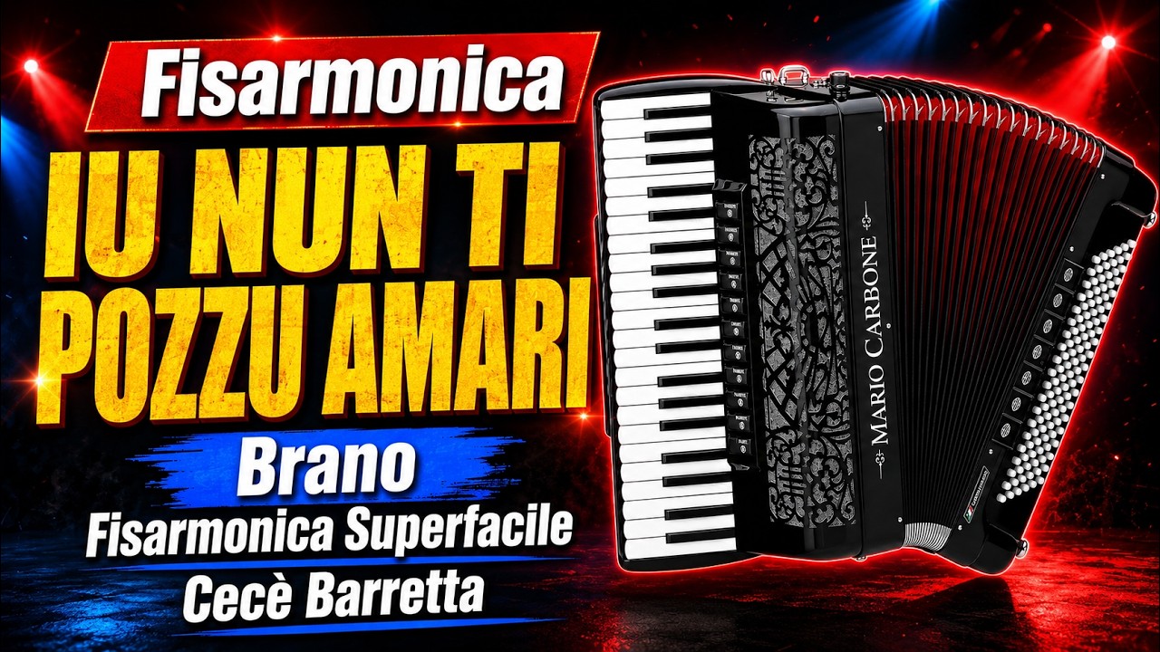 Fisarmonica - IU NUN TI POZZU AMARI - Brano -  Fisarmonica Superfacile - Cecè Barretta