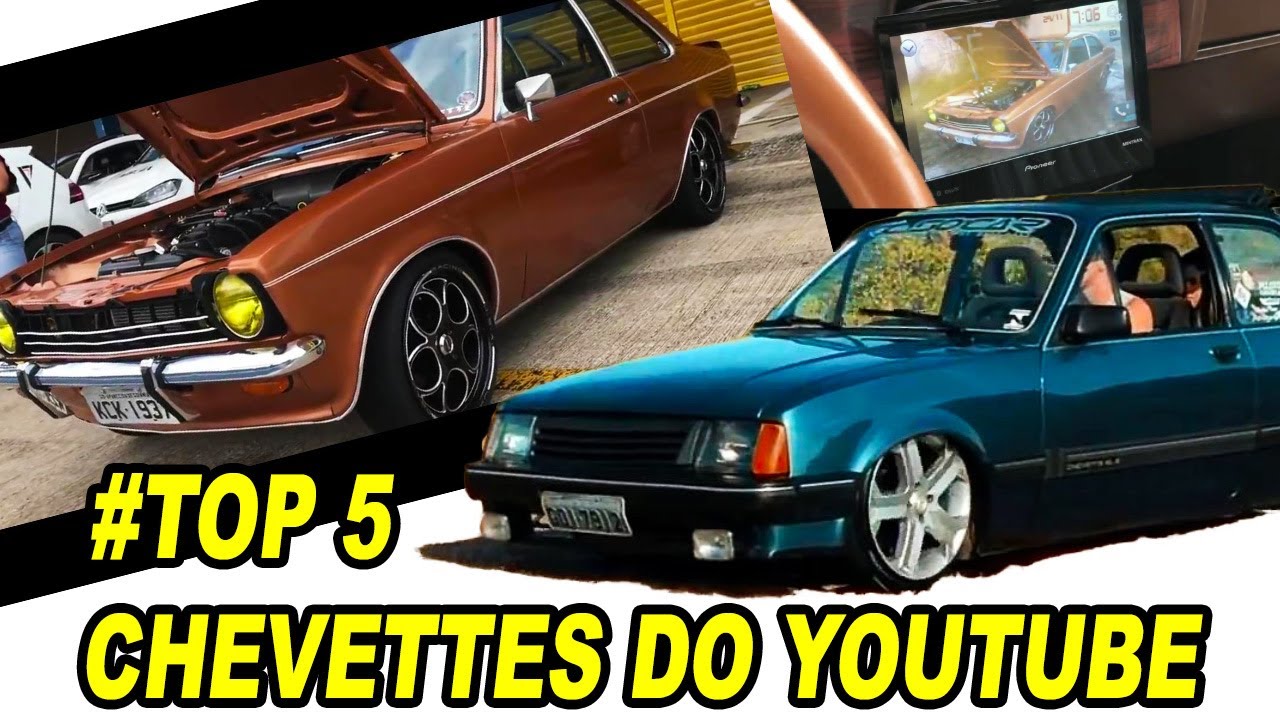 TOP 5 CHEVETTES MAIS LINDOS DO YOUTUBE