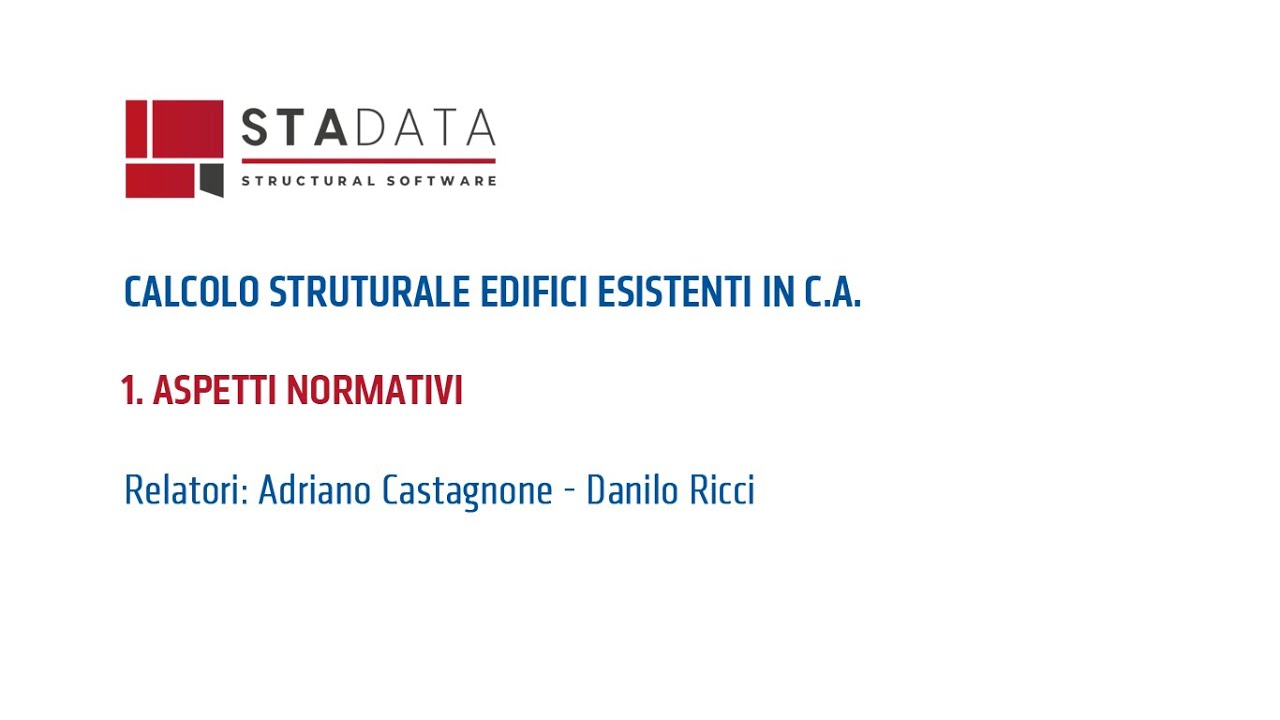 Calcolo strutturale edifici esistenti in c.a. - 1. Aspetti normativi