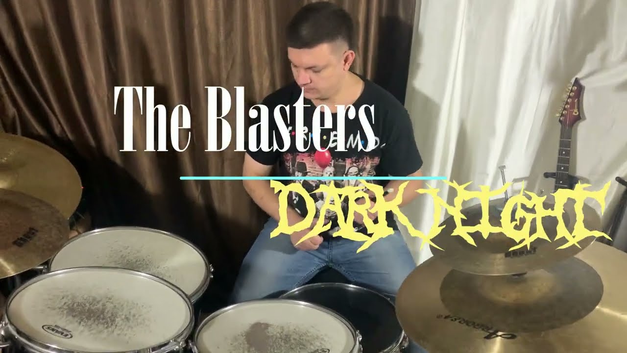 The Blasters - Dark Night @ Drum cover