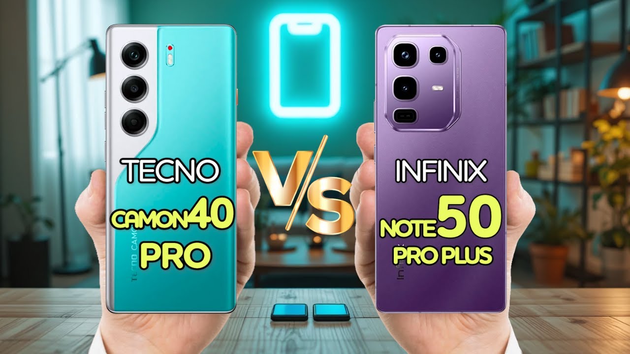 Tecno Camon 40 Pro vs Infinix Note 50 Pro Plus