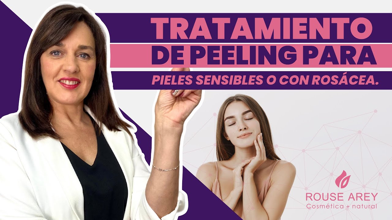 Tratamiento de Peeling para Pieles Sensibles o con Rosácea.