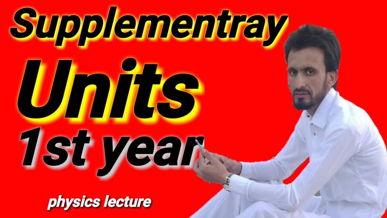 supplementary units in physics class 11 | radian measure | pashto lecture | plane angle | zaher |